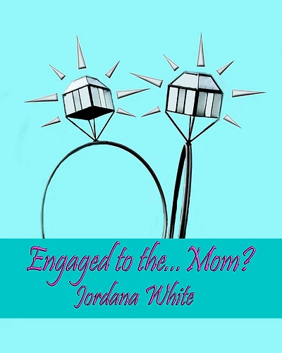 Engaged to the Mom
