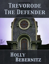 Trevorode the Defender
