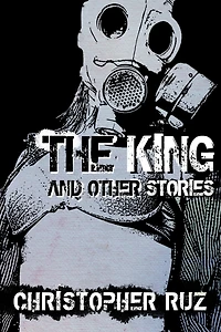 The King and Other Stories: Collected Fiction