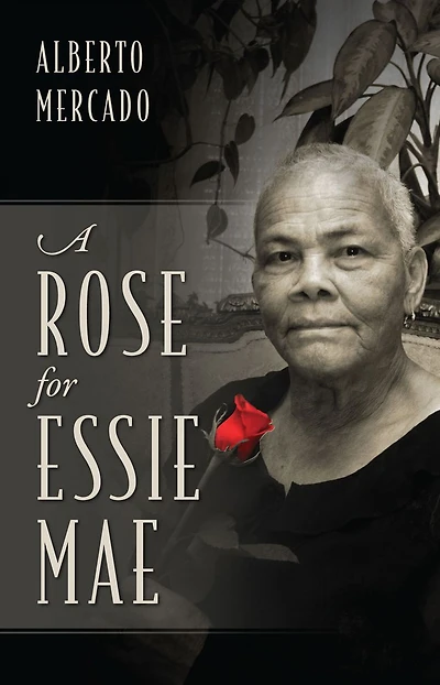 A Rose for Essie Mae