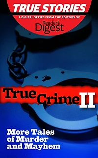 True Crime II: More Tales of Murder & Mayhem