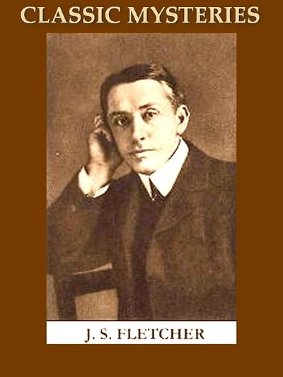 Two J. S. FLETCHER Mysteries