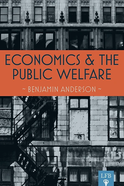 Economics and the Public Welfare: A Financial Economic History of United States, 1914-1946