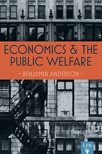 Economics and the Public Welfare: A Financial Economic History of United States, 1914-1946
