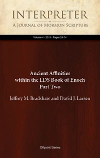 Ancient Affinities within the LDS Book of Enoch Part Two
