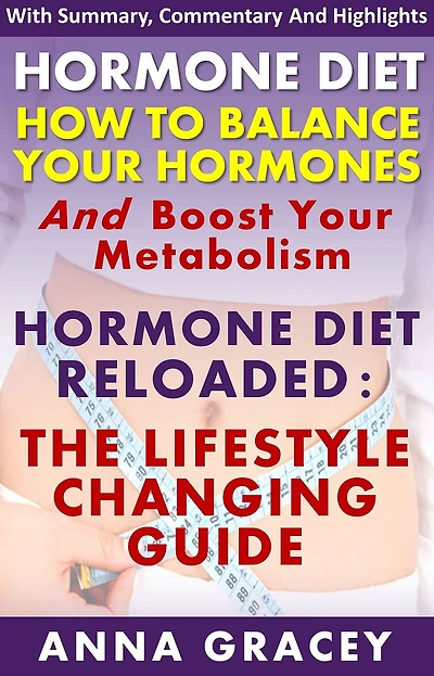 Hormone Diet : Hormone Diet: Balance Your Hormones & Boost Your Metabolism