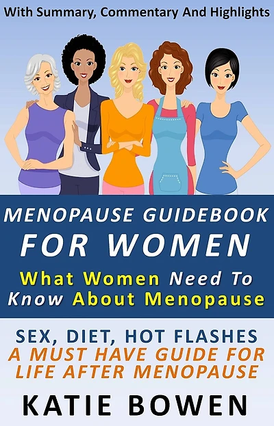 Menopause Guidebook For Women : STOP Symptoms And Improve Your Life