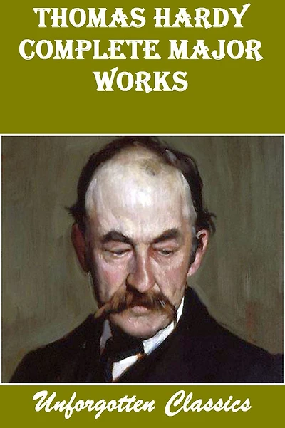 THOMAS HARDY ~ 28 COMPLETE MAJOR WORKS