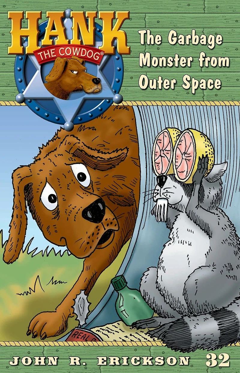 the Garbage Monster from Outer Space (Hank Cowdog Series #32)