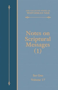 Notes on Scriptural Messages (2)