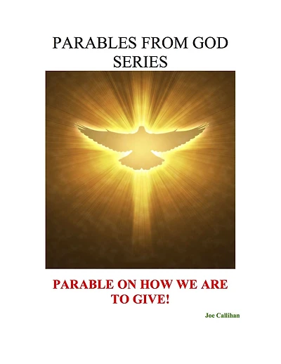 Parables from God Series - Parable On How We Are to Give!