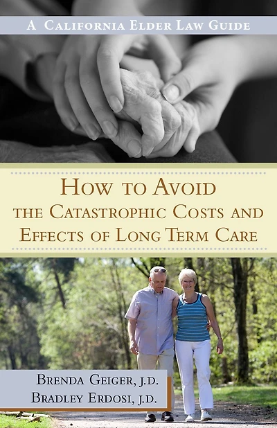 How to Avoid the Catastrophic Costs and Effects of Long Term Care
