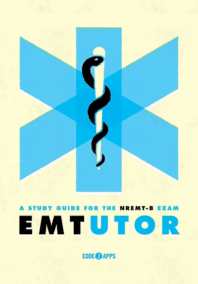 EMT Tutor--A Study Guide for the NREMT-B Exam
