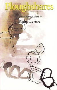 Ploughshares Winter 2007-2008 Guest-Edited by Philip Levine