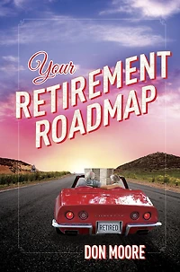 Your Retirement Roadmap