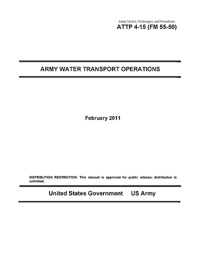 Army Tactics, Techniques, and Procedures ATTP 4-15 (FM 55-50) Army Water Transport Operations