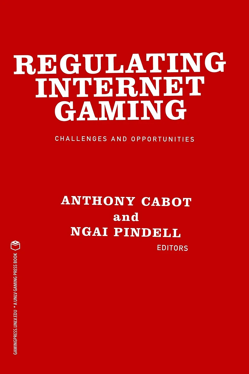 Regulating Internet Gaming: Challenges and Opportunities