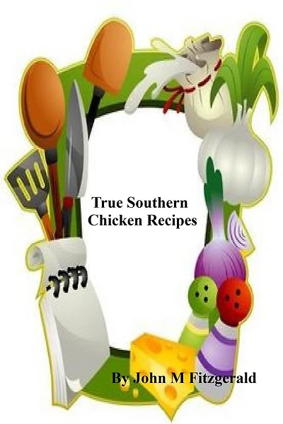 True Southern Chicken Recipes