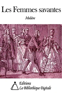 Les Femmes savantes