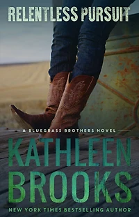 Relentless Pursuit (Bluegrass Brothers Series #4)