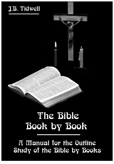 the Bible Book by : A Manual for Outline Study of Books (Illustrated)