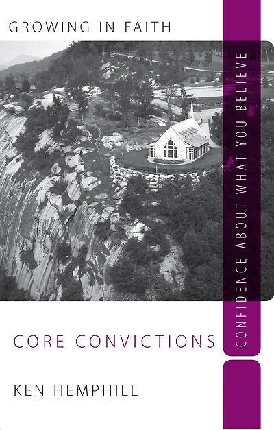 Core Convictions / Foundations of Faith (iBelieve)