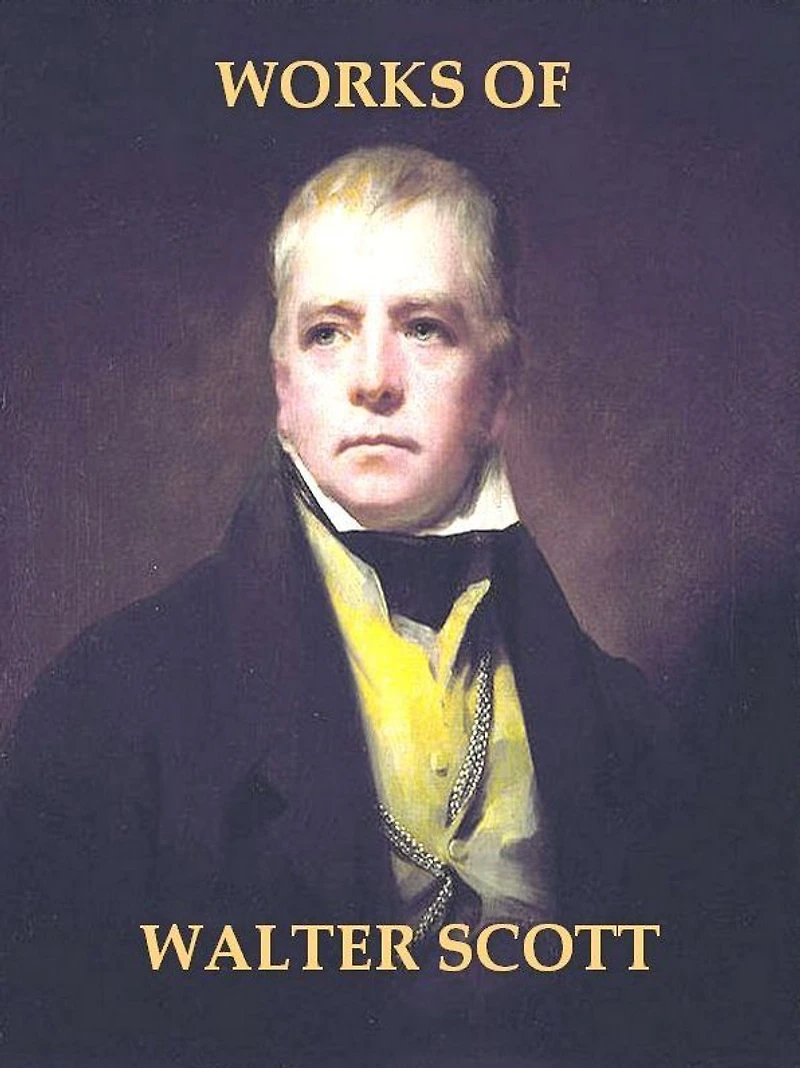 Two WALTER SCOTT Classics, Volume I