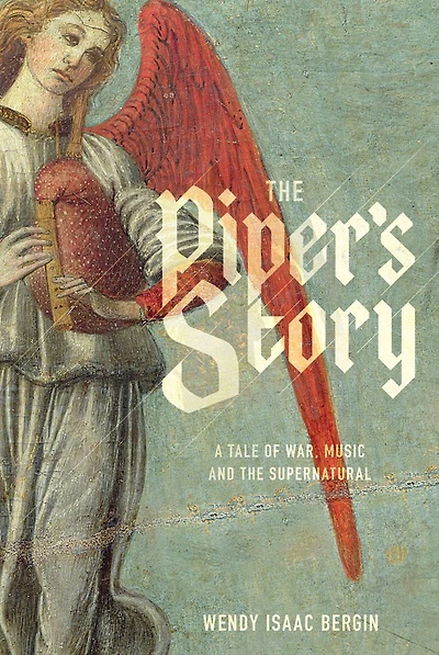 the Piper's Story: A Tale of War, Music, and Supernatural