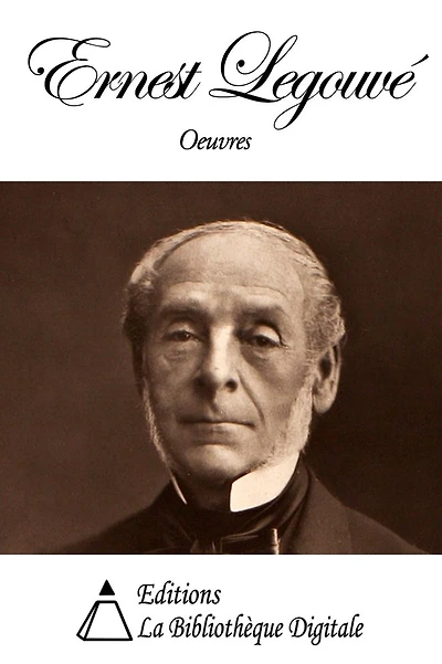 Oeuvres de Ernest Legouvé