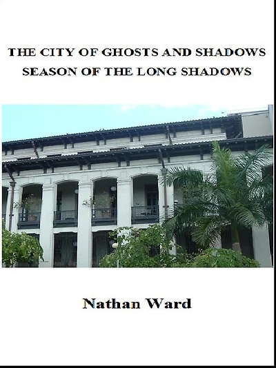 The City of Ghosts and Shadows - Season of the Long Shadows
