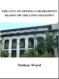 The City of Ghosts and Shadows - Season of the Long Shadows