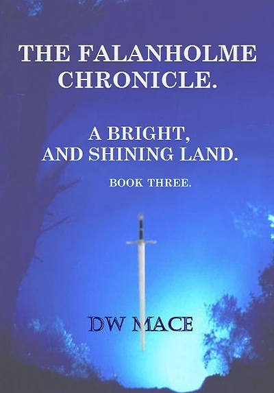 The Falanholme Chronicle. (The Riddle of Storien-Rhudd. Book 1.)