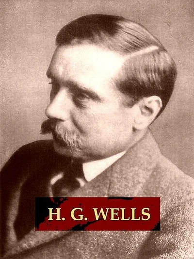 Two H. G. WELLS Classics, Volume I