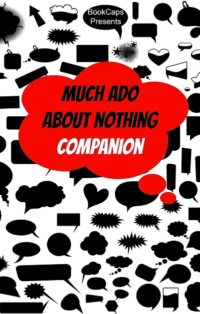 Much Ado About Nothing Companion (Includes Study Guide, Historical Context, Biography, and Character Index)