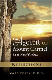 The Ascent of Mount Carmel: Reflections