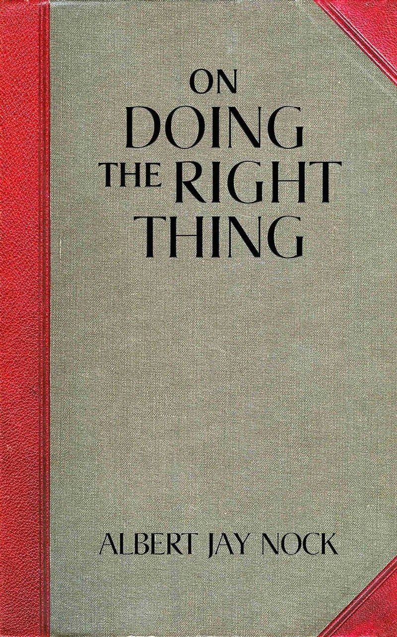 On Doing The Right Thing