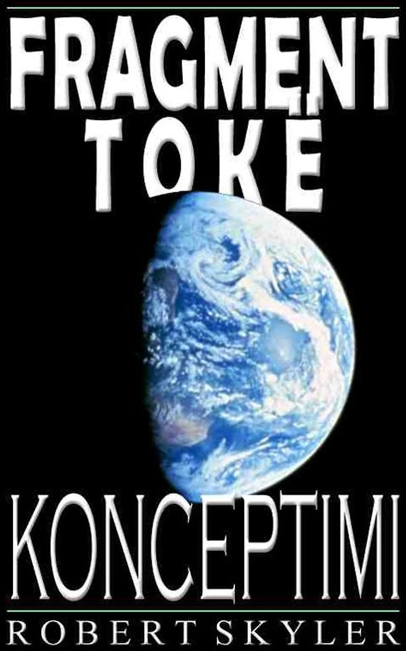 Fragment Tokë - Konceptimi (Albanian Edition)