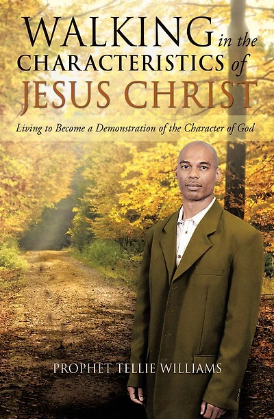 Walking the Characteristics of Jesus Christ
