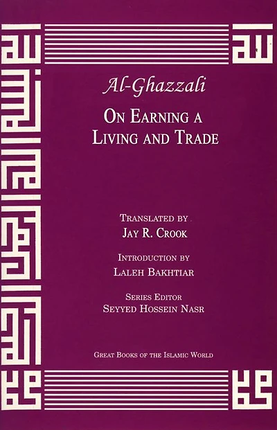 Al Ghazzali: On Earning a Living and Trade