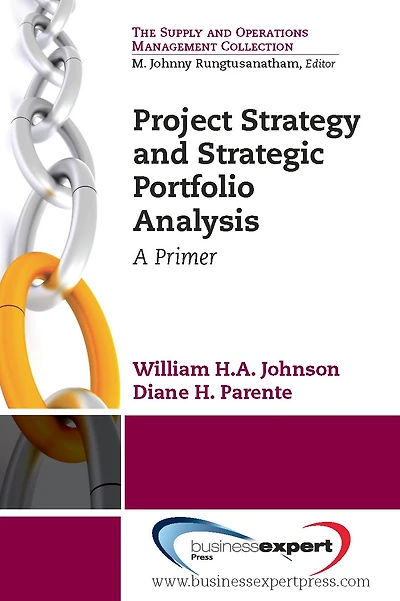 Project Strategy and Strategic Portfolio Management: A Primer