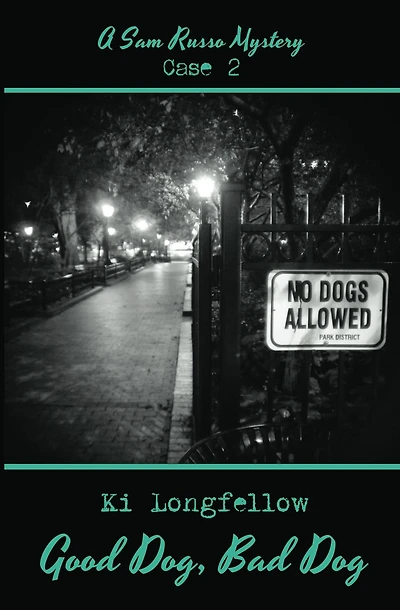 Good Dog, Bad Dog: A Sam Russo Mystery