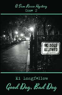 Good Dog, Bad Dog: A Sam Russo Mystery