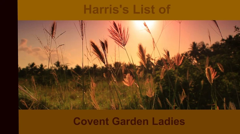 Harris's List of Covent Garden Ladies