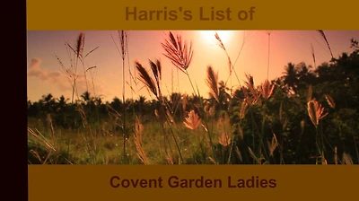 Harris's List of Covent Garden Ladies