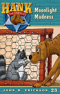 Moonlight Madness (Hank the Cowdog Series #23)