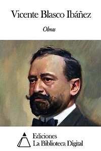 Obras de Vicente Blasco Ibáñez