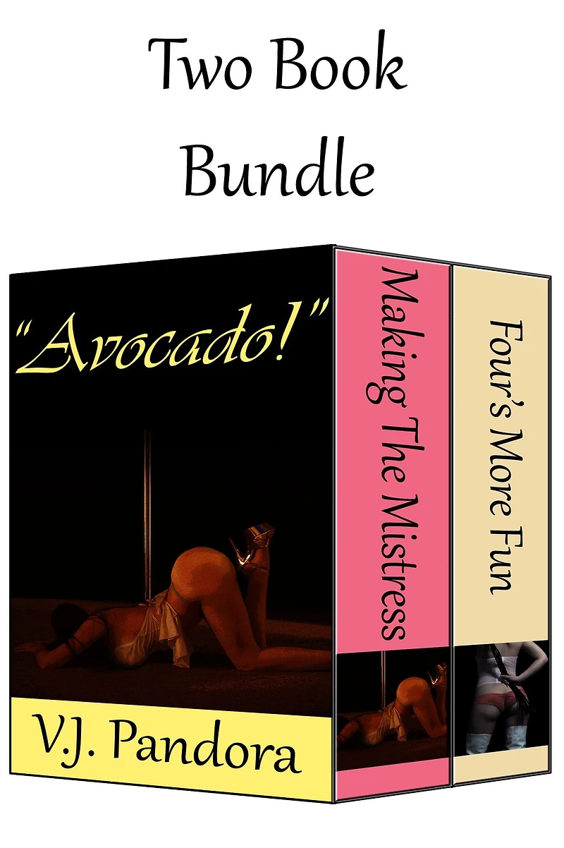 "Avocado!" - Two Book Box Set (Femdom Mistress Billionaire Menage BDSM)