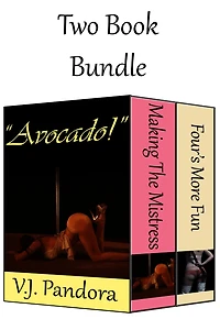 "Avocado!" - Two Book Box Set (Femdom Mistress Billionaire Menage BDSM)
