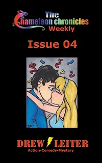 The Chameleon Chronicles Weekly Issue 04