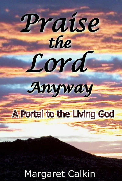 Praise the Lord Anyway